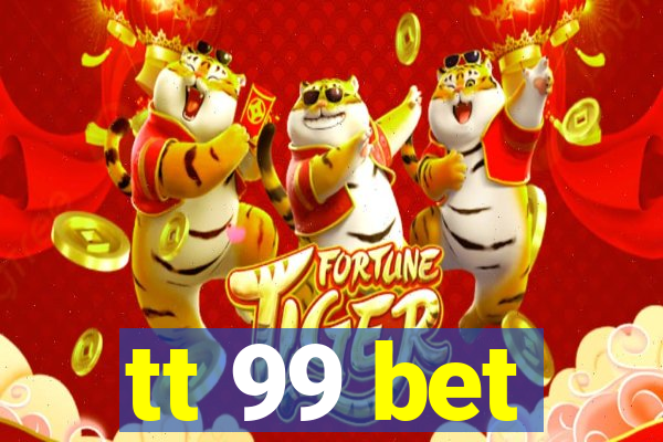 tt 99 bet